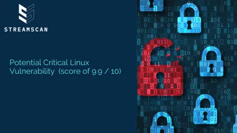 Potential critical vulnerability in Linux (score of 9.9)