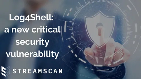 Log4Shell : une nouvelle vulnérabilité de sécurité critique