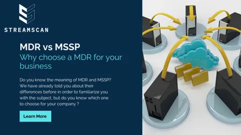 MDR VS MSSP : Pourquoi choisir un MDR pour votre entreprise ?