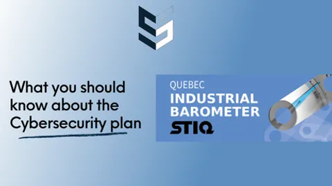 Baromètre industriel québécois – 14e édition (2023) du STIQ: ce qu'il faut retenir sur le plan de la Cybersécurité.